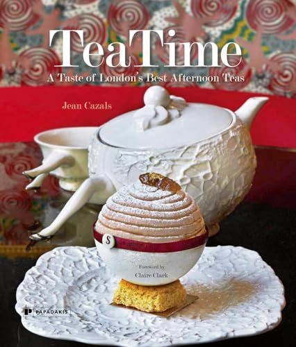 TeaTime: A Taste of London's Best Afternoon Teas (Compact Edition)