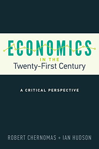 Economics in the Twenty-First Century: A Critical Perspective (UTP Insights)