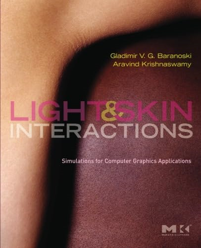 Light and Skin Interactions: Simulations for Computer Graphics Applications