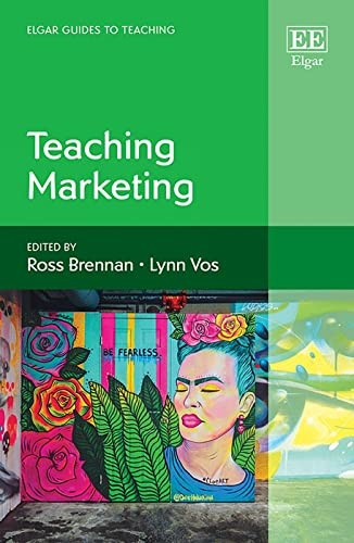 Teaching Marketing (Elgar  Guides to Teaching)