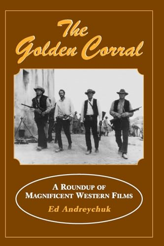 Golden Corral: A Roundup of Magnificent Western Films