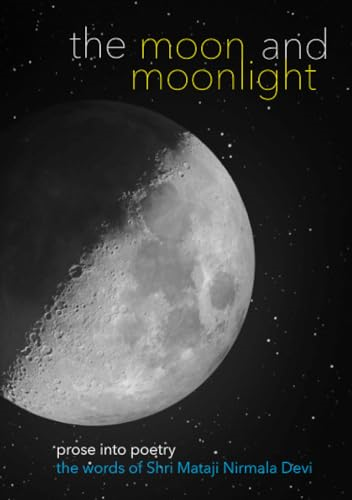 The Moon and Moonlight: Prose into Poetry