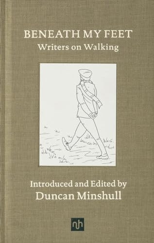 Beneath My Feet: Writers on Walking: 2018