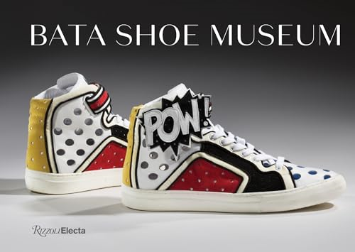 Bata Shoe Museum: A Guide  to the Collection