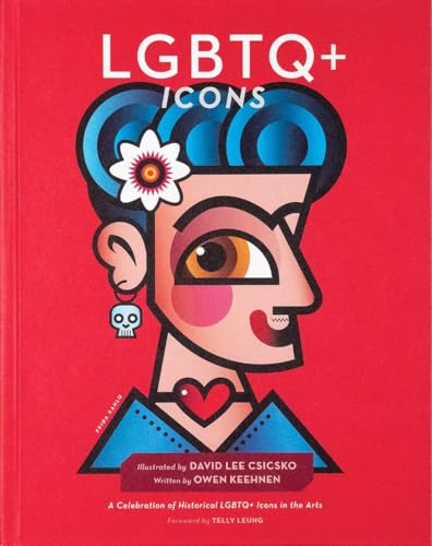 LGBTQ+ Icons: A Celebration of Historical LGBTQ+ Icons in the Arts (People Series)