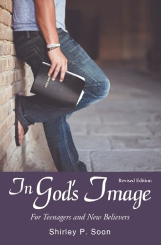 In God's Image: For Teenagers and New Believers