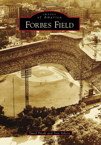 Forbes Field (Images of America (Arcadia Publishing))