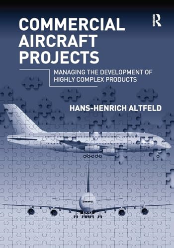 Commercial Aircraft  Projects: Managing the  Development of Highly  Complex Products