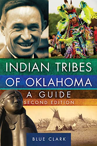 Indian Tribes of Oklahoma: A Guide (The Civilization of the American Indian Series)