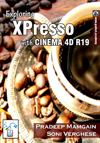 Exploring XPresso With CINEMA 4D R19