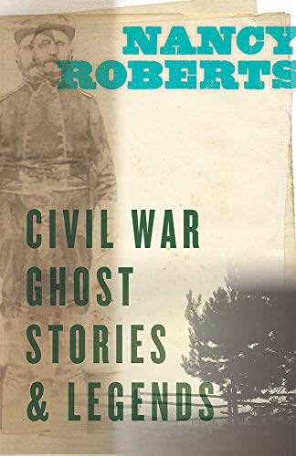 Civil War Ghost Stories & Legends