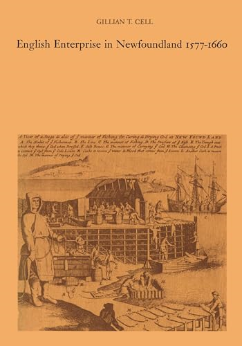 English Enterprise in Newfoundland 1577-1660 (Heritage)