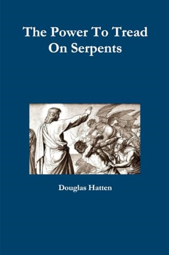 The Power To Tread On Serpents