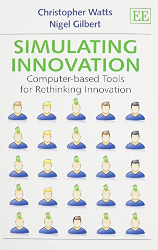 Simulating Innovation: Computer-Based Tools for Rethinking Innovation