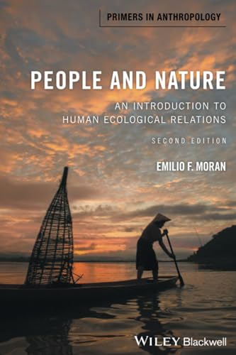 People and Nature: An Introduction to Human Ecological Relations (Primers in Anthropology)