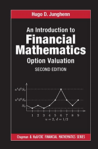 An Introduction to  Financial Mathematics:  Option Valuation (Chapman  and Hall/CRC Financial  Mathematics Series)