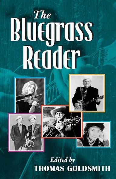 The Bluegrass Reader (Music in American Life) (Music in American Life)