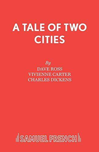A Tale of Two Cities: Play (Acting Edition S.)