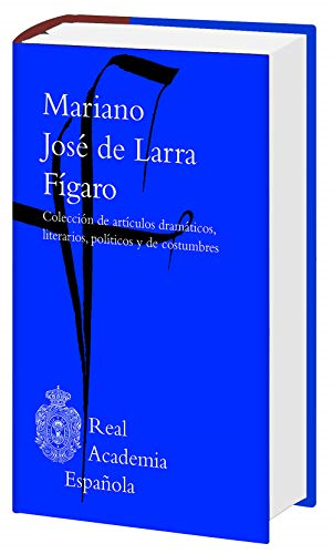 Fígaro. Artículos: Colección de artículos dramàticos, literarios, políticos y de costumbres