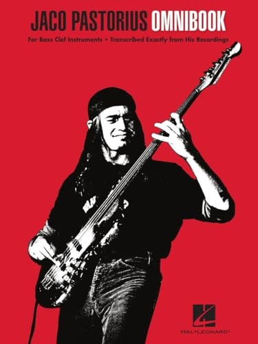 Jaco Pastorius Omnibook: For Bass Clef Instruments Transcribed Exactly from His Recordings