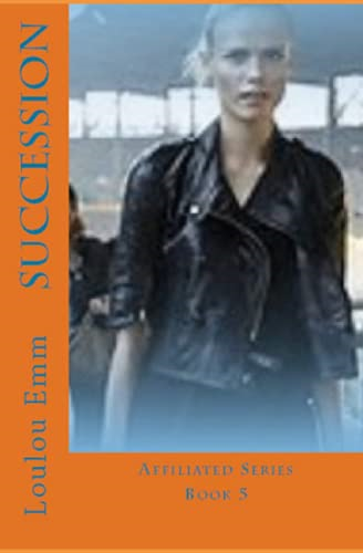 Succession: Affiliated Series Book 5