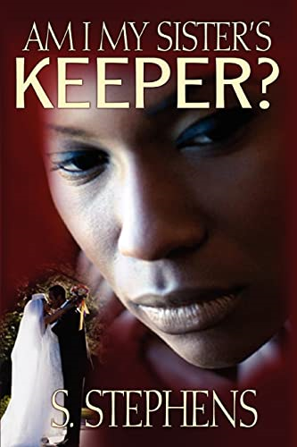 Am I My Sisters Keeper
