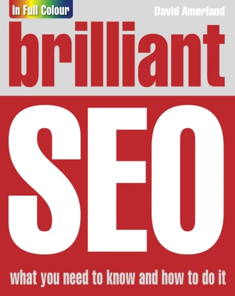 Brilliant Search Engine Optimisation. David Amerland