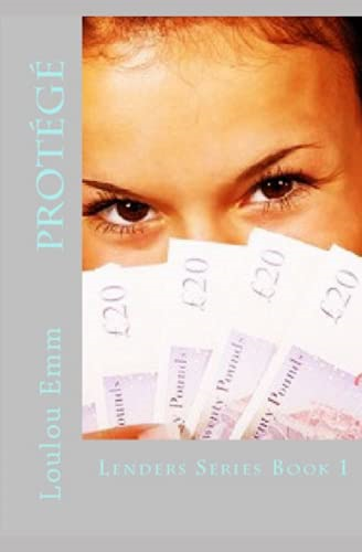 Protege: Lenders Series Book 1