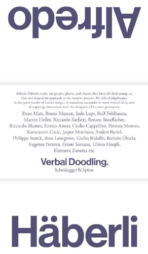 Alfredo Haberli - Verbal Scribbles: 30 Years, 30 Questions, 30 Answers. People, Places, Objects-1980-2022