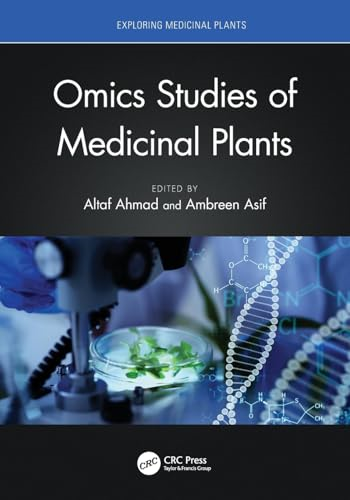 Omics Studies of Medicinal Plants (Exploring Medicinal Plants)