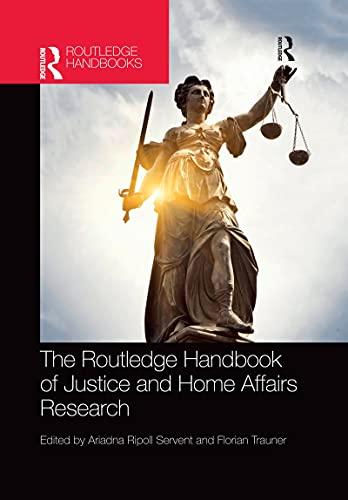 The Routledge Handbook of Justice and Home Affairs Research (Routledge International Handbooks)