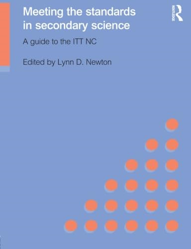 Meeting the Standards in Secondary Science: A Guide to the ITTNC (Meeting the Standards)