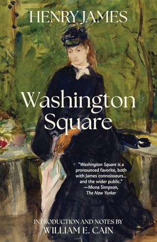 Washington Square (Warbler  Classics Annotated Edition)
