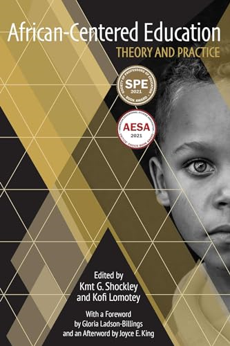 African-Centered Education: Theory and Practice (Critical Race Issues in Education)