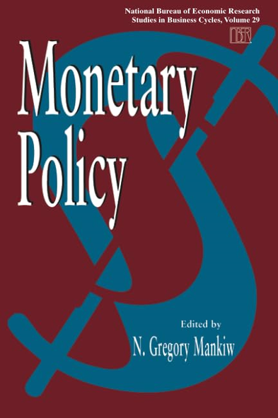 Monetary Policy (National Bureau of Economic Research Studies in Business Cycles)