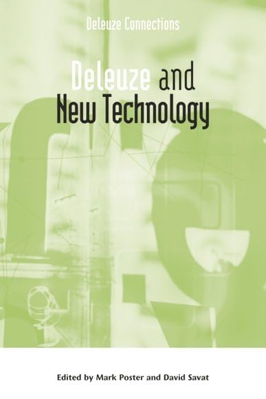 Deleuze and New Technology (Deleuze Connections)