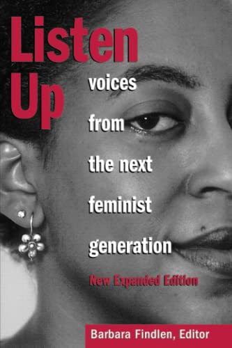 Listen Up: Voices from the Next Feminist Generation