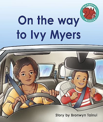 On the way to Ivy Myers (Red Squirrel Phonics Level 6 Set 2a)