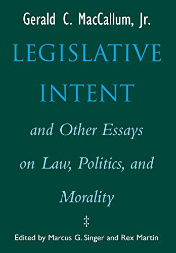 Legislative intent and other essays on law, politics, and morality