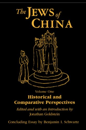The Jews of China: v. 1: Historical and Comparative Perspectives: Historical and Comparative Perspectives v. 1