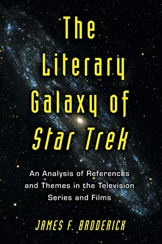 Literary Galaxy of Star Trek: An Analysis of References and Themes in the Television Series and Films