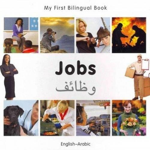 My First Bilingual Book - Jobs: English-Arabic