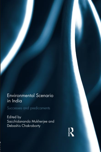 Environmental Scenario in India: Successes and Predicaments