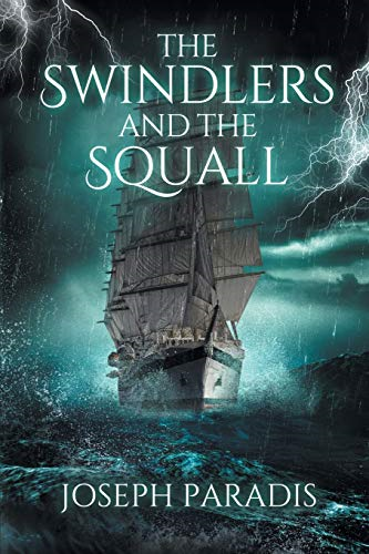 The Swindlers And The Squall: A Saving The Dark Side Origin Story (Saving the Dark Side)