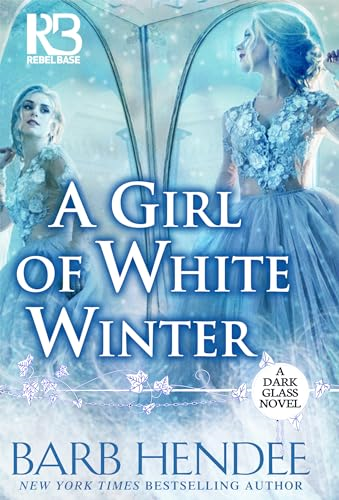 A Girl of White Winter (A Dark Glass Novel)
