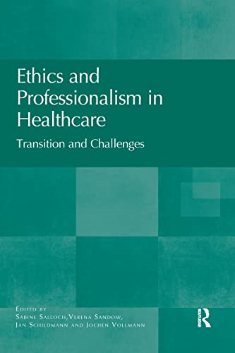 Ethics and Professionalism in Healthcare: Transition and Challenges
