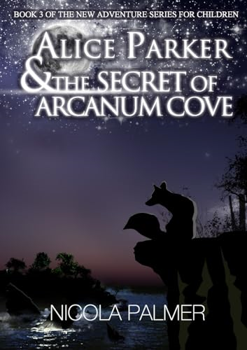 Alice Parker and the Secret of Arcanum Cove