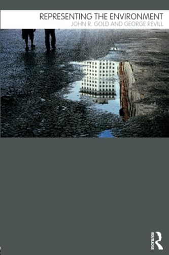 Representing the Environment (Routledge Introductions to Environment & Society)