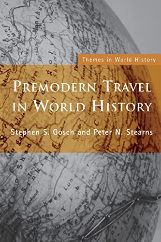 Premodern Travel in World History (Themes in World History)