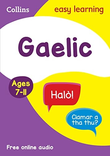 Easy Learning Gaelic Age 7-11: Ideal for learning at home (Collins Easy Learning Primary Languages) (Collins Easy Learning Primary Languages)